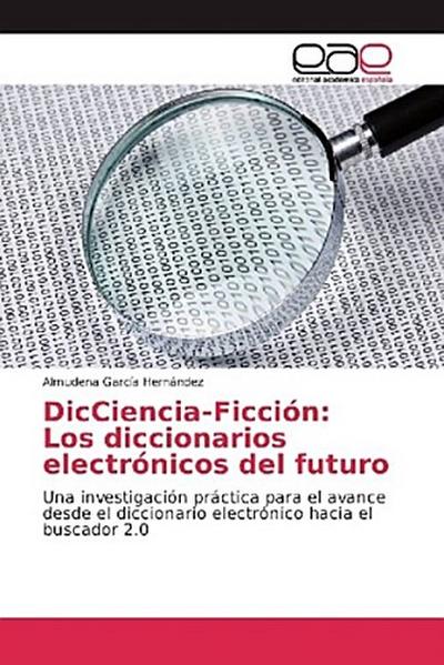DicCiencia-Ficción: Los diccionarios electrónicos del futuro