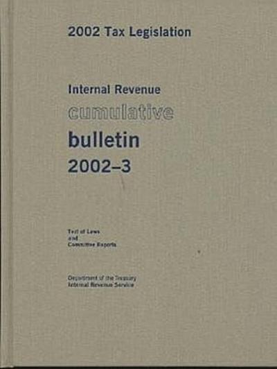 Internal Revenue Cumulative Bulletin 2002-3