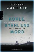 Kohle, Stahl und Mord: Das Totenhaus