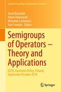 Semigroups of Operators - Theory and Applications
