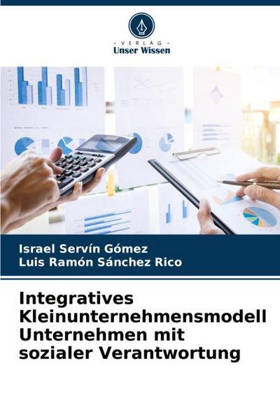 Integratives Kleinunternehmensmodell Unternehmen mit sozialer Verantwortung