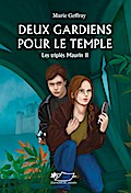 Deux gardiens pour le temple