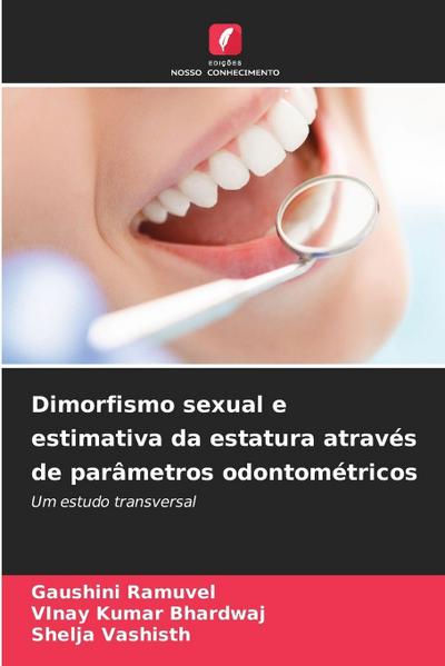Dimorfismo sexual e estimativa da estatura através de parâmetros odontométricos