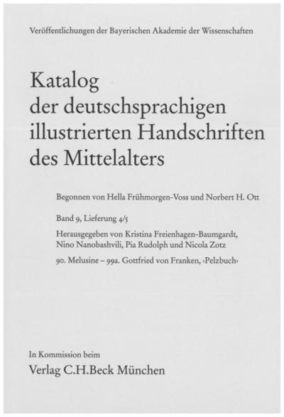 Katalog der deutschsprachigen illustrierten Handschriften des Mittelalters Band 9, Lfg. 4/5