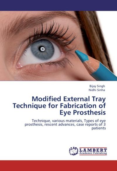 Modified External Tray Technique for Fabrication of Eye Prosthesis