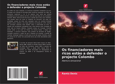 Os financiadores mais ricos estão a defender o projecto Colombo