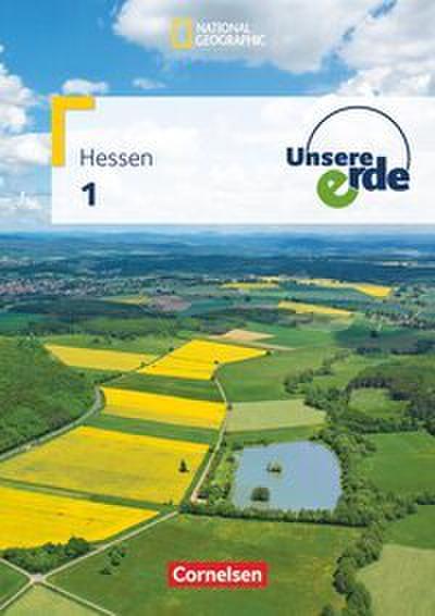Unsere Erde - Realschule Hessen - Ausgabe ab 2012 - Band 1