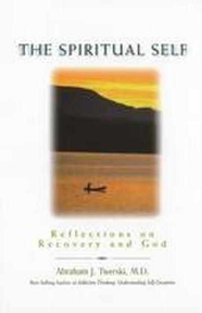 The Spiritual Self: Reflections on Recovery and God