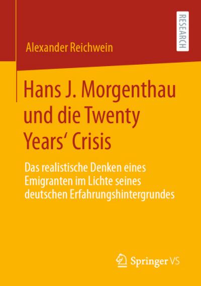 Hans J. Morgenthau und die Twenty Years’ Crisis