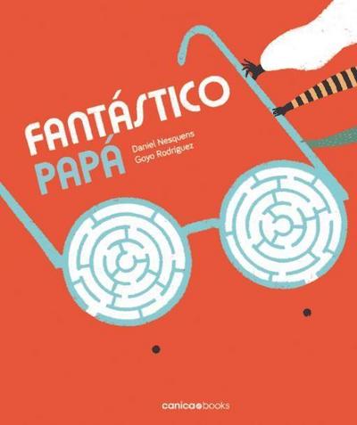 Nesquens, D: Fantástico papá