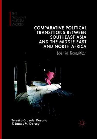 Comparative Political Transitions between Southeast Asia and the Middle East and North Africa