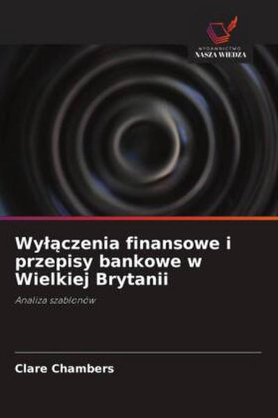Wy¿¿czenia finansowe i przepisy bankowe w Wielkiej Brytanii