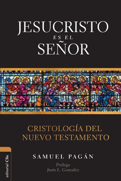 Jesucristo es el Señor