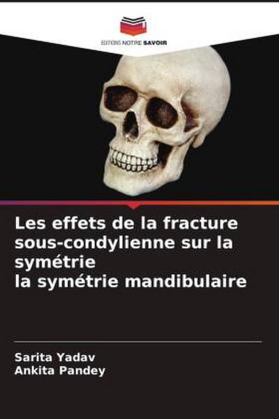 Les effets de la fracture sous-condylienne sur la symétrie la symétrie mandibulaire