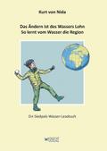 Das Ändern ist des Wassers Lohn. So lernt vom Wasser die Region