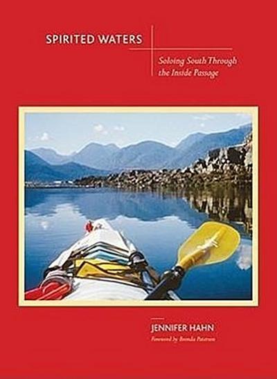 Spirited Waters: Soloing South Through the Inside Passage