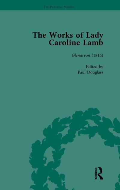 The Works of Lady Caroline Lamb Vol 1