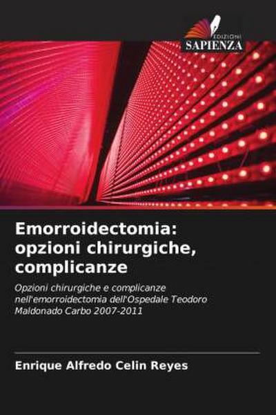 Emorroidectomia: opzioni chirurgiche, complicanze