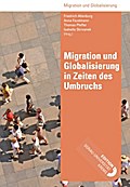Migration und Globalisierung in Zeiten des Umbruchs