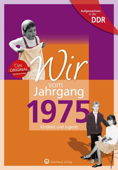 Wir vom Jahrgang 1975. Aufgewachsen in der DDR