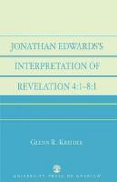 Jonathan Edwards’ Interpretation of Revelation 4