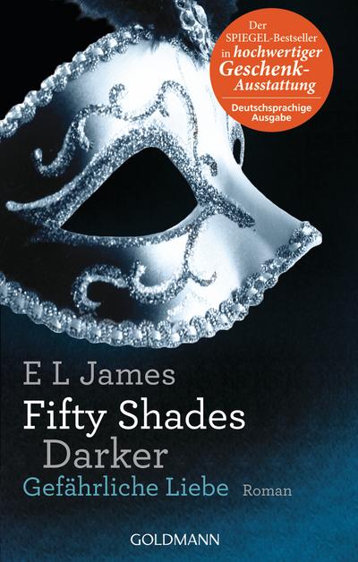 James, E: Fifty Shades Darker 2/Gefährliche Liebe