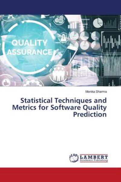 Statistical Techniques and Metrics for Software Quality Prediction