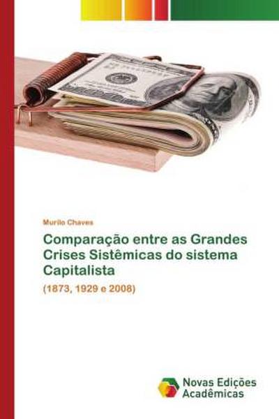 Comparação entre as Grandes Crises Sistêmicas do sistema Capitalista