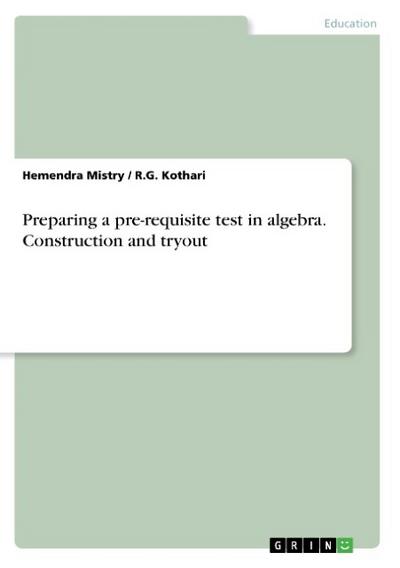 Preparing a pre-requisite test in algebra. Construction and tryout