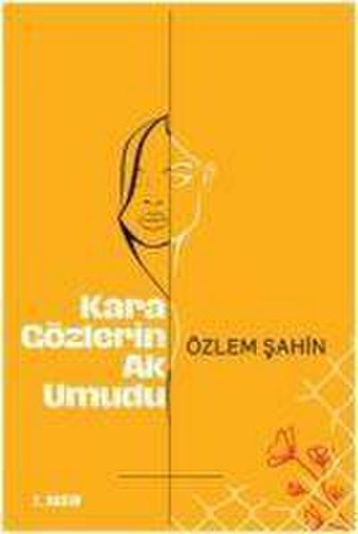 Kara Gözlerin Ak Umudu