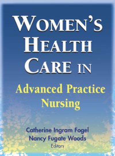 Women’s Health Care in Advanced Practice Nursing
