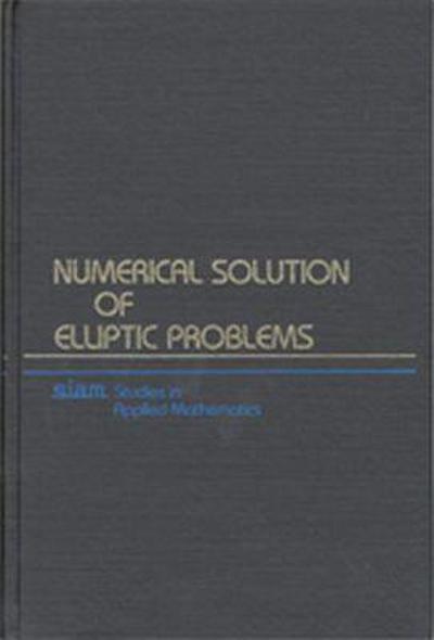 Numerical Solution of Elliptic Problems