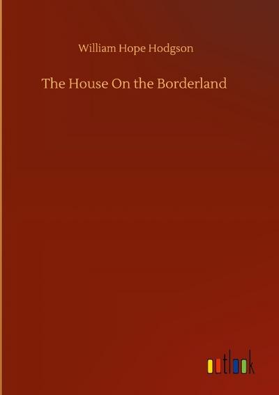 The House On the Borderland