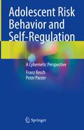 Adolescent Risk Behavior and Self-Regulation