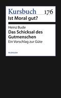 Das Schicksal des Gutmenschen