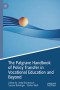The Palgrave Handbook of Policy Transfer in Vocational Education and Beyond