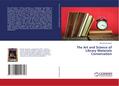The Art and Science of Library Materials Conservation