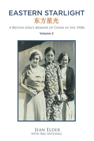 Eastern Starlight ~ A British Girl’s Memoir of China in the 1930s