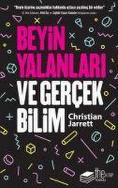 Beyin Yalanlari ve Gercek Bilim