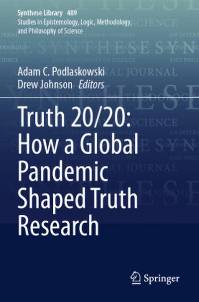 Truth 20/20: How a Global Pandemic Shaped Truth Research