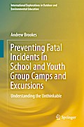 Preventing Fatal Incidents in School and Youth Group Camps and Excursions