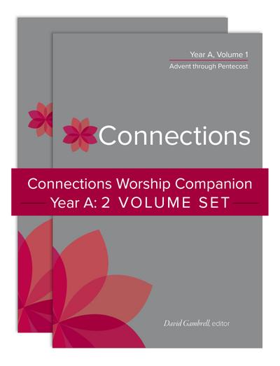 Connections Worship Companion, Year A: Two-Volume Set
