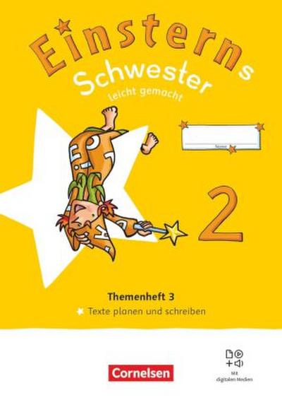 Einsterns Schwester 2. Schuljahr. Leicht gemacht - Themenheft 3: Texte verfassen - Verbrauchsmaterial