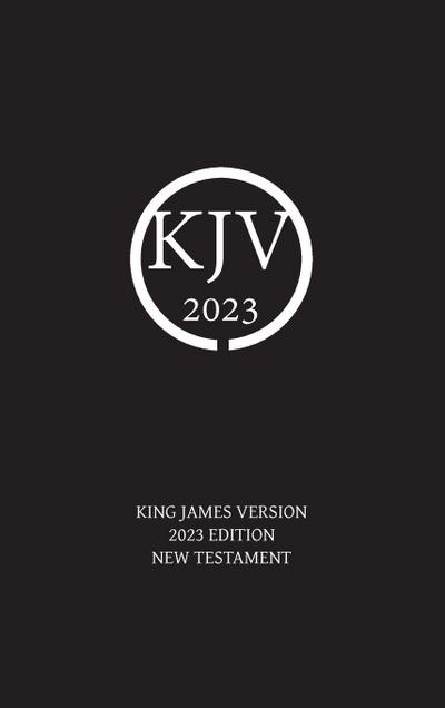 King James Version 2023 Edition New Testament