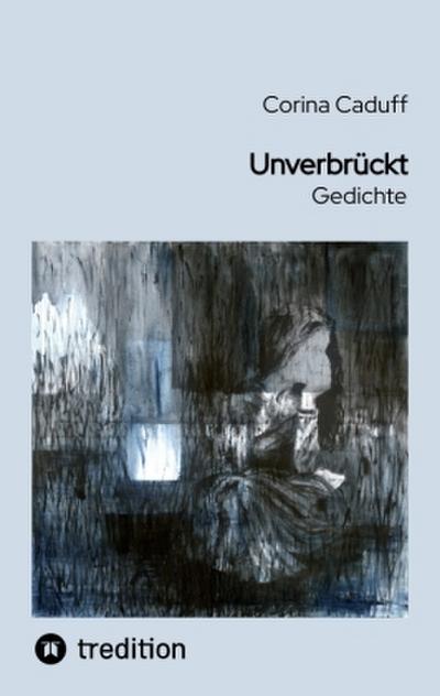 Unverbrückt