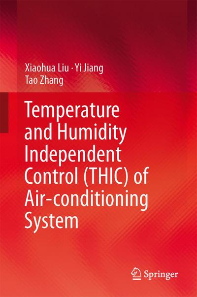 Temperature and Humidity Independent Control (THIC) of Air-conditioning System