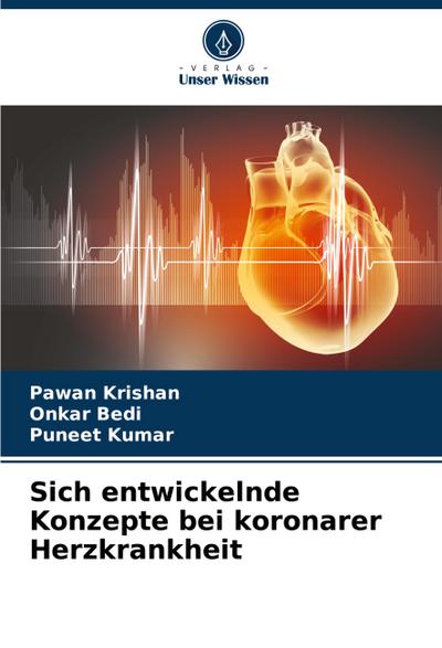 Sich entwickelnde Konzepte bei koronarer Herzkrankheit