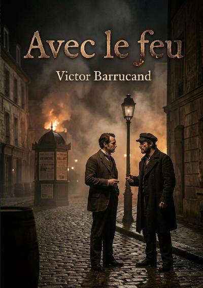 Avec le feu