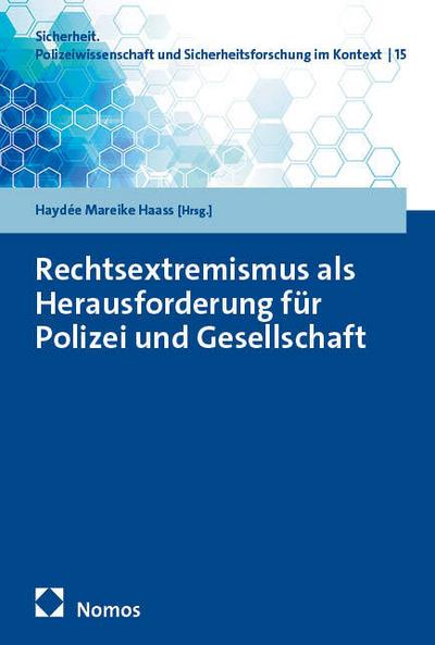 Rechtsextremismus als Herausforderung für Polizei und Gesellschaft