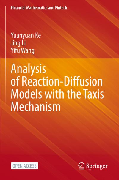 Analysis of Reaction-Diffusion Models with the Taxis Mechanism
